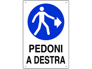 CARTELLO SEGNALETICO PEDONI...